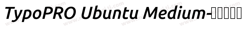 TypoPRO Ubuntu Medium字体转换